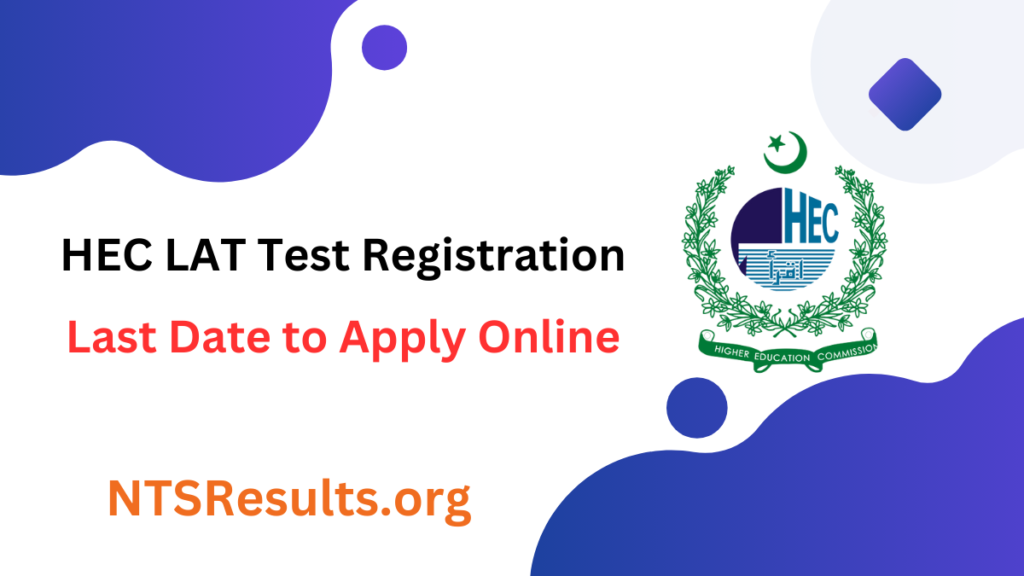 HEC LAT Test Registration 2024 Last Date to Apply
